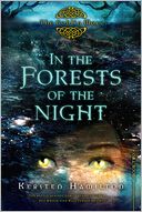 In the Forests of the Night (The Goblin Wars Series #2) by Kersten Hamilton: Book Cover