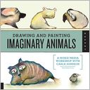 Drawing and Painting Imaginary Animals: A Mixed-Media Workshop with Carla Sonheim