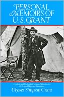download Personal Memoirs of U. S. Grant book