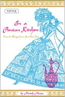 download In a Persian Kitchen : Favorite Recipes from the near East book