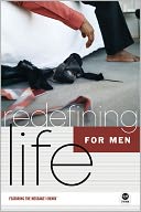 Redefining Life: For Men