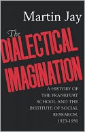 download The Dialectical Imagination : A History of the Frankfurt School and the Institute of Social Research, 1923-1950 book