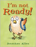 I'm Not Ready!