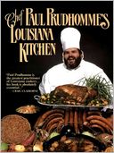 Chef Paul Prudhomme's Louisiana Kitchen