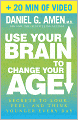 Use Your Brain to Change Your Age (Enhanced Edition)