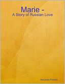 Marie - A Story of Russian Love