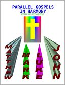 Parallel Gospels In Harmony : With Study Guide