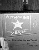 Army of One : Year +: An Army Reservist in Iraq and Kuwait