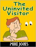 The Uninvited Visitor