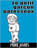 Le petit garcon paresseux