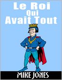 Le roi qui avait tout