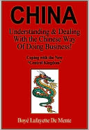 CHINA: Understanding & Dealing with the Chinese Way of Doing Business!
