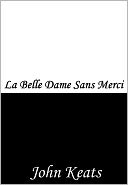 La Belle Dame Sans Merci