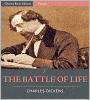 The Battle of Life (Illustrated)