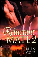 Reluctant Mate 2 [M/M Werewolf Erotic Romance]