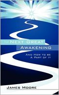 The Next Great Awakening: And How to be A Part of It