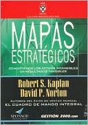 Mapas Estrategicos: Convirtiendo los activos intangibles en resultados Tangibles