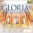 Gloria! Music of Praise and Inspiration