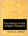 The History of the Knights Templars