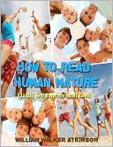 How to Read Human Nature - Classic Self Improvement Book