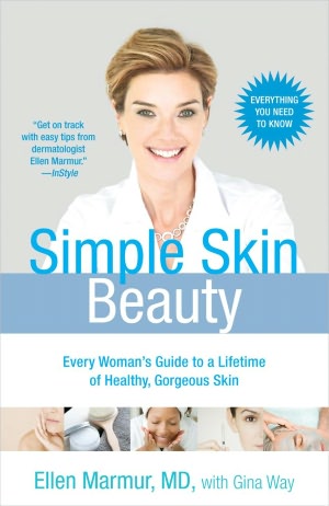 Simple Skin Beauty: Every Woman's Guide to a Lifetime of Healthy, Gorgeous Skin
