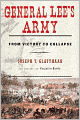 General Lee's Army: From Victory to Collapse
