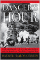 Danger's Hour: The Story of the USS Bunker Hill and the Kamikaze Pilot Who Crippled Her