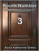 Room Number 3: And Other Detective Stories