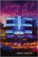Diary of a South Beach Party Girl by Gwen Cooper: NOOK Book Cover