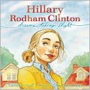 Hillary Rodham Clinton: Dreams Taking Flight