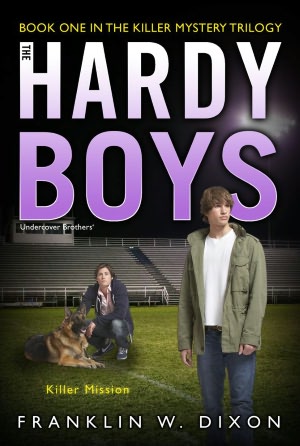 Killer Mission: Book One in the Killer Mystery Trilogy (Hardy Boys (All New) Undercover Brothers Series #31)