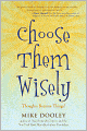 Choose Them Wisely: Thoughts Become Things!