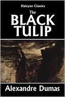 The Black Tulip by Alexandre Dumas