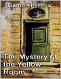 The Mystery of the Yellow Room