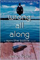 Wrong All along: A Spin the Bottle Novel
