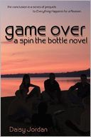 Game Over: A Spin the Bottle Novel