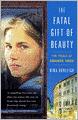 The Fatal Gift of Beauty: The Trials of Amanda Knox