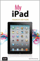 My iPad (covers iOS 5.1 on iPad, iPad 2, and iPad 3rd gen)