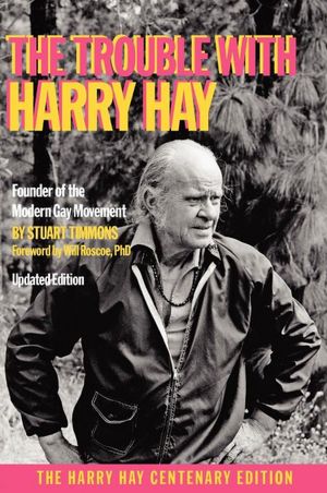 The Trouble with Harry Hay