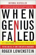 When Genius Failed: The Rise and Fall of Long-Term Capital Management