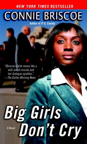 Big Girls Don't Cry: A Novel