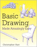 Basic Drawing Made Amazingly Easy