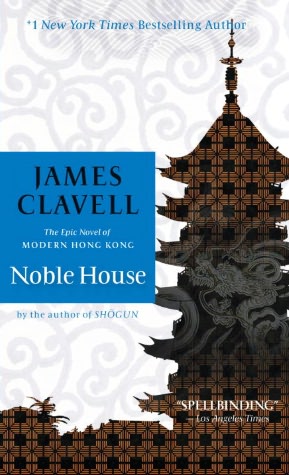Noble House : The Epic Novel of Modern Hong Kong