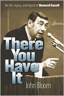 There You Have It: The Life, Legacy, and Legend of Howard Cosell
