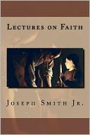 Lectures on Faith