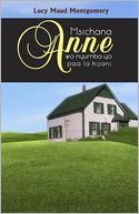 Msichana Anne wa nyumba ya paa la kijani (Anne of Green Gables)