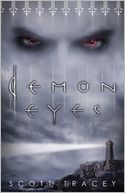Demon Eyes (Witch Eyes Series #2) by Scott Tracey: Book Cover