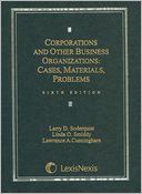 Corporations And Other Business Organizations: Cases, Materials, Problems