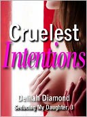 Cruelest Intentions (Seducing My Daughter, 3)