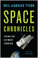 Space Chronicles: Facing the Ultimate Frontier
